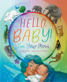 Hello, Baby! I'm Your Mom Picture Book